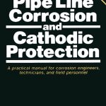 Pipe Line Corrosion and Cathodic Protection